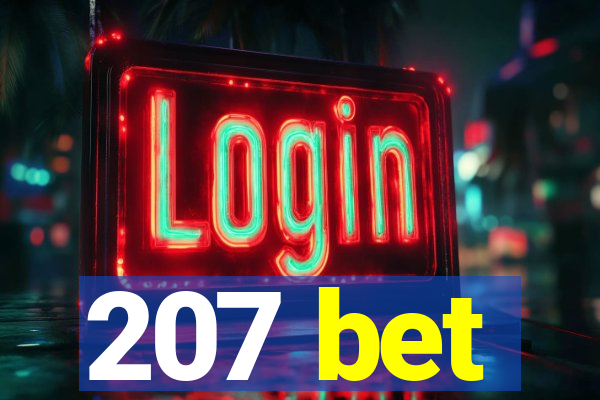 207 bet